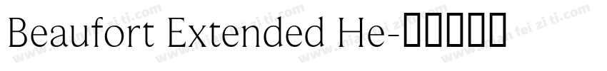 Beaufort Extended He字体转换